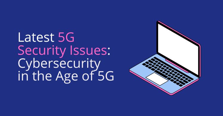 5G Security Issues